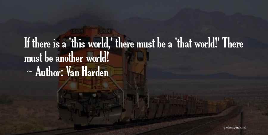 Van Harden Quotes 1116560
