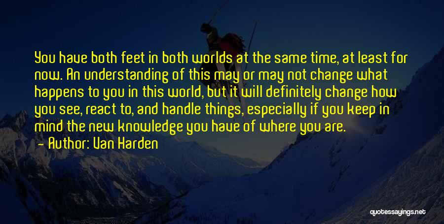 Van Harden Quotes 1674555