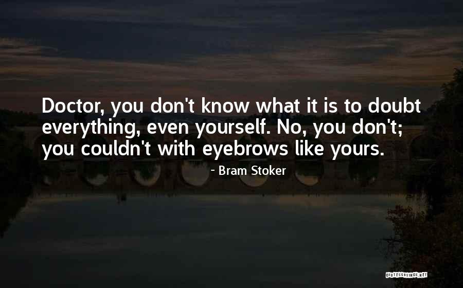 Van Helsing Best Quotes By Bram Stoker Van Helsing Best Quotes By Bram Stoker
