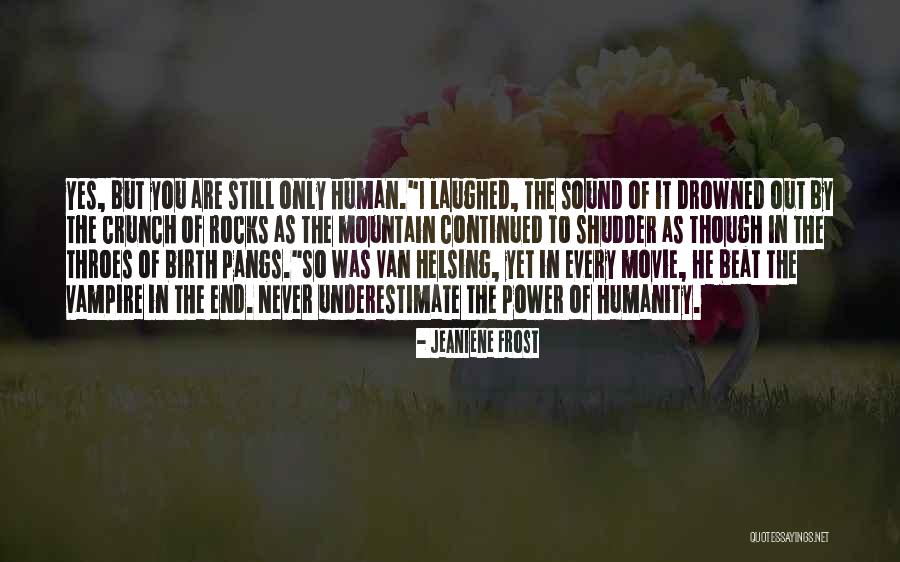 Van Helsing Best Quotes By Jeaniene Frost Van Helsing Best Quotes By Jeaniene Frost