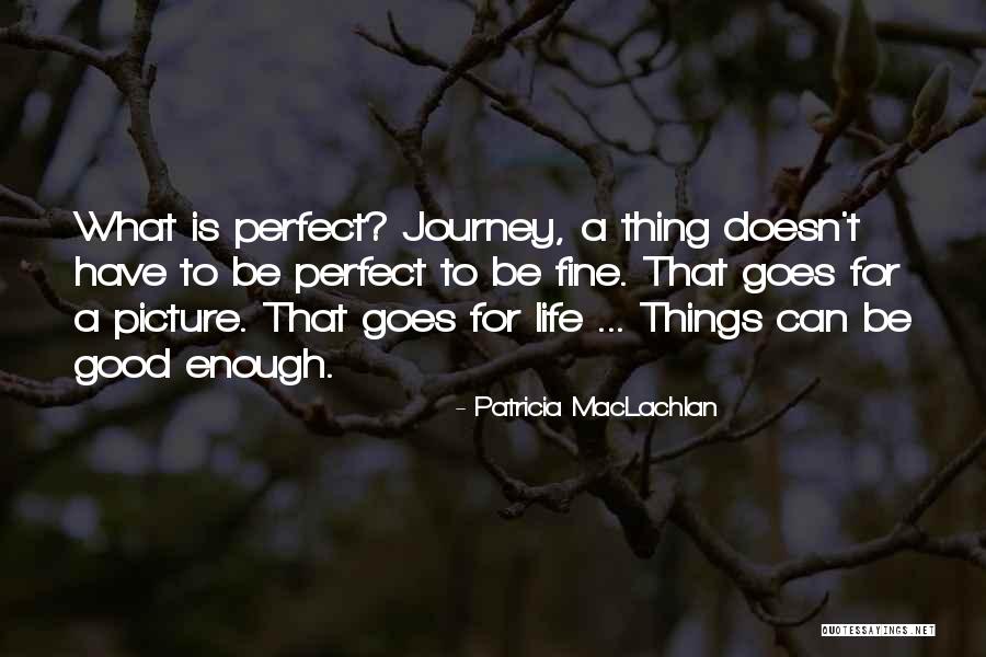 Van Hire Nottingham Quotes By Patricia MacLachlan Van Hire Nottingham Quotes By Patricia MacLachlan