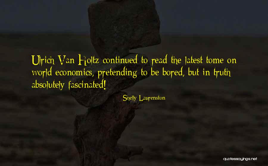 Van Holtz Quotes By Shelly Laurenston Van Holtz Quotes By Shelly Laurenston