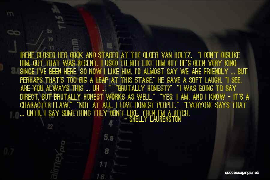 Van Holtz Quotes By Shelly Laurenston Van Holtz Quotes By Shelly Laurenston