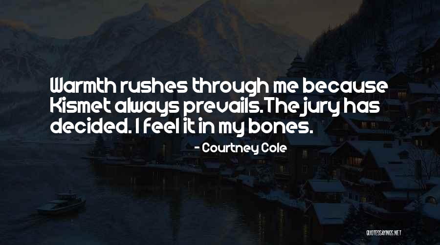 Van Houdt Medisch Quotes By Courtney Cole