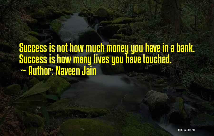 Van Houdt Medisch Quotes By Naveen Jain