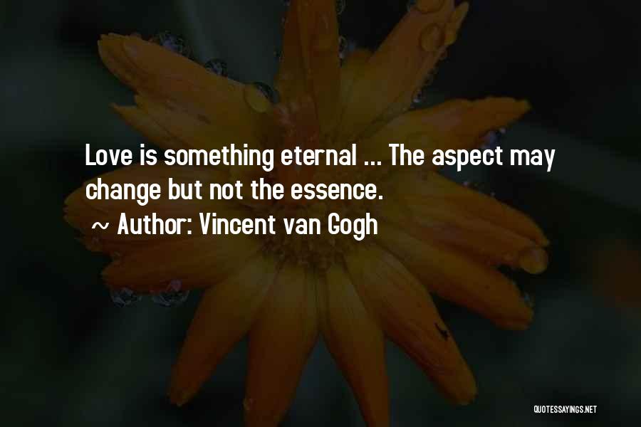 Van Houdt Medisch Quotes By Vincent Van Gogh