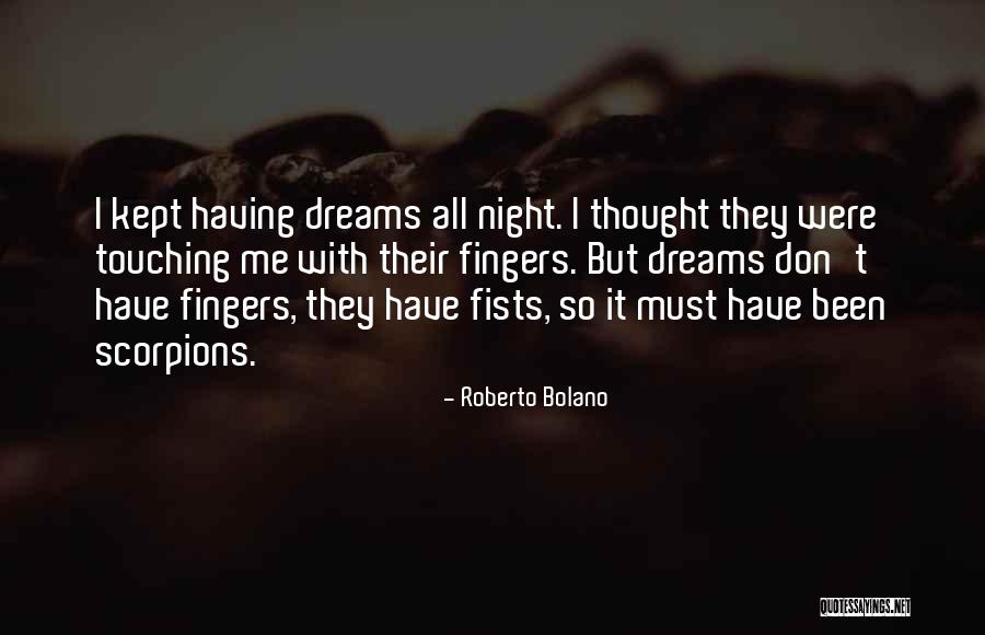 Van Houtte Spirea Quotes By Roberto Bolano Van Houtte Spirea Quotes By Roberto Bolano