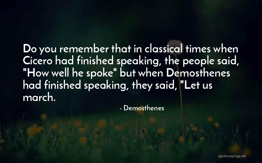 Van Laere Hout Quotes By Demosthenes Van Laere Hout Quotes By Demosthenes