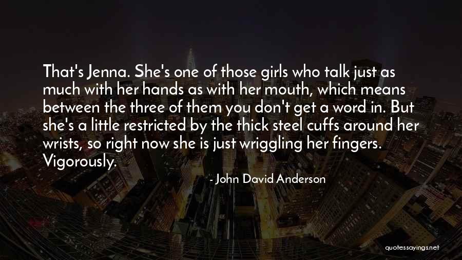 Van Liere Iris Quotes By John David Anderson Van Liere Iris Quotes By John David Anderson
