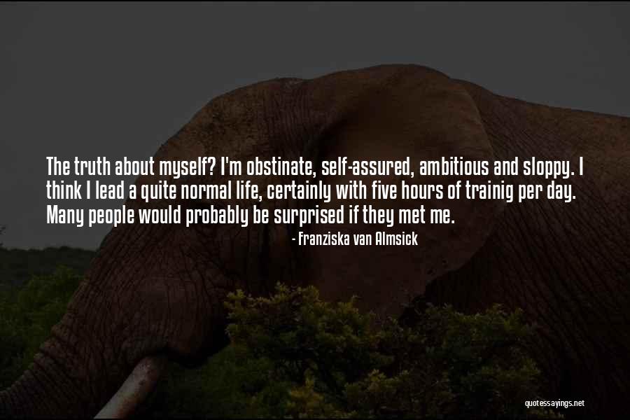 Van Life Quotes By Franziska Van Almsick