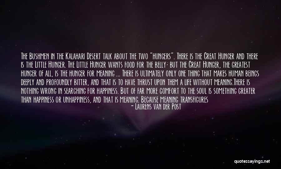 Van Life Quotes By Laurens Van Der Post