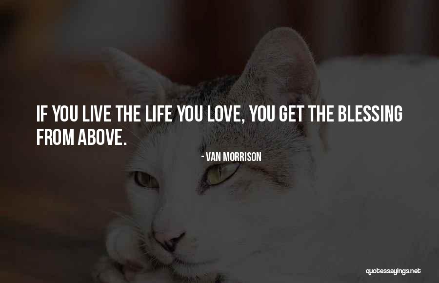 Van Life Quotes By Van Morrison