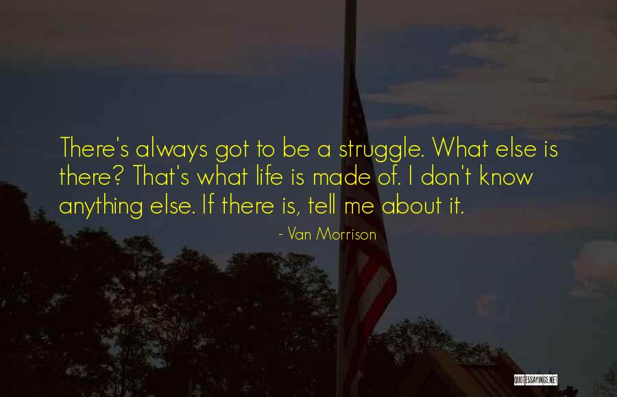 Van Life Quotes By Van Morrison