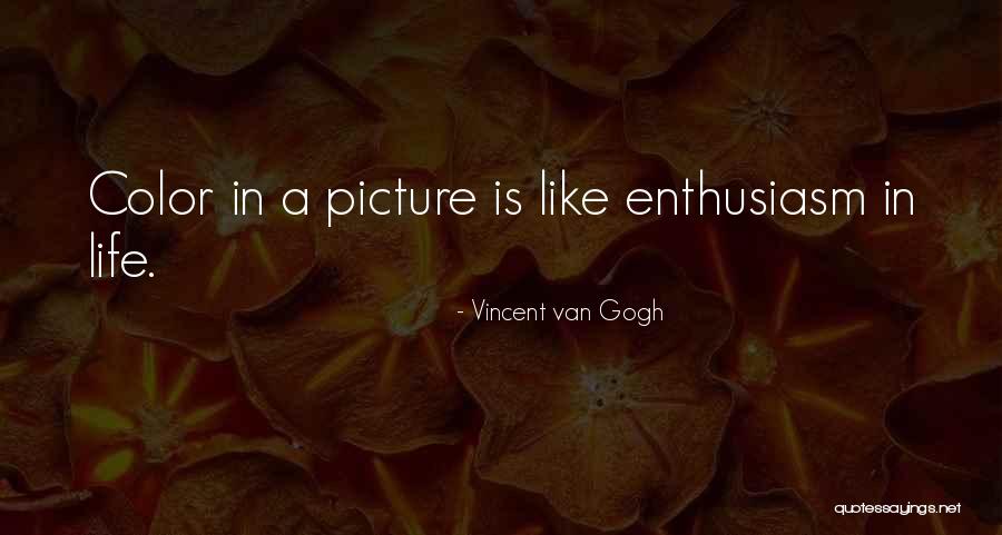 Van Life Quotes By Vincent Van Gogh