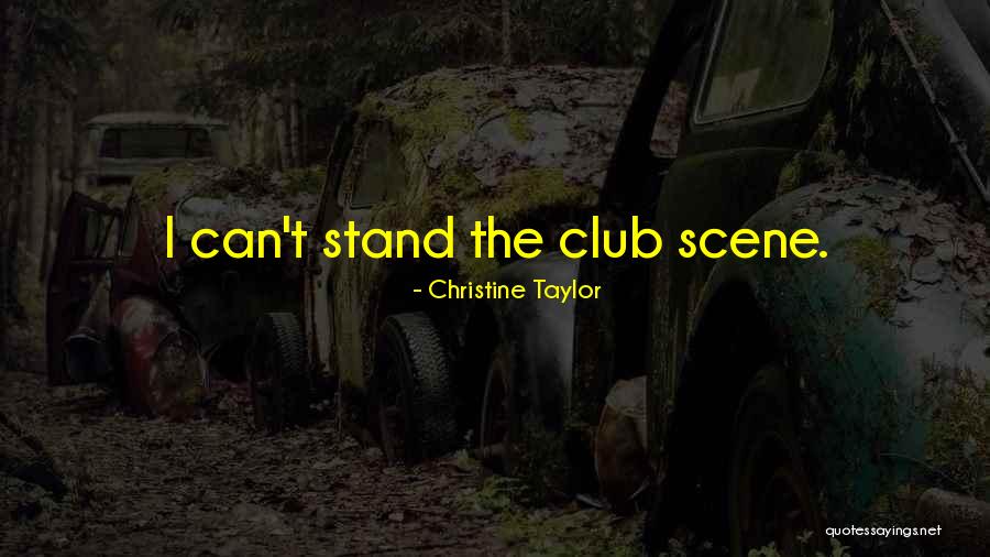 Van Meirhaeghe Quotes By Christine Taylor