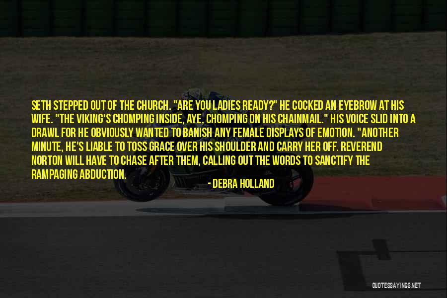 Van Meulen Quotes By Debra Holland Van Meulen Quotes By Debra Holland