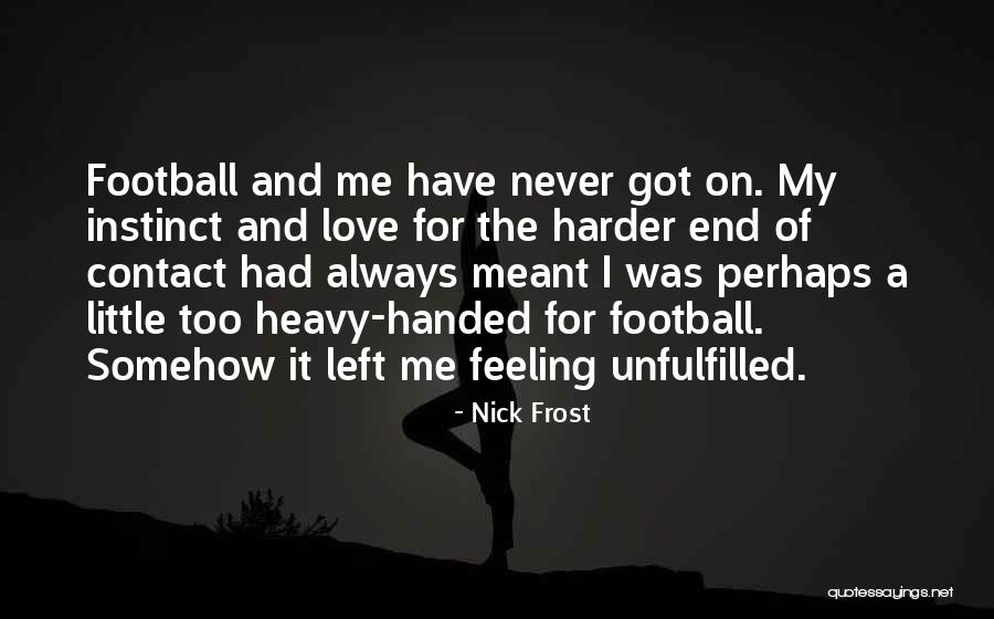 Van Moer Instrumenten Quotes By Nick Frost Van Moer Instrumenten Quotes By Nick Frost