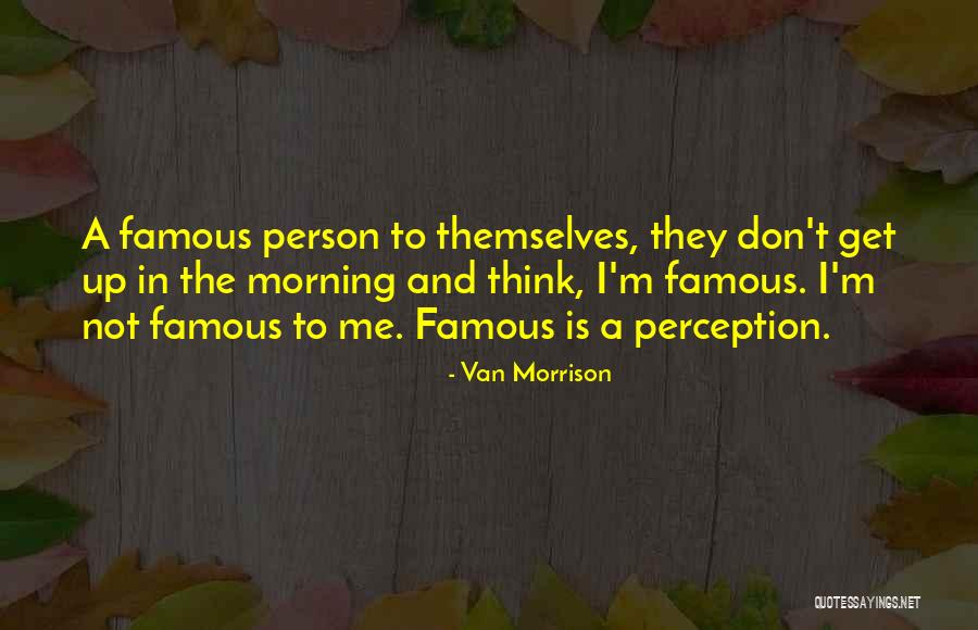 Van Morrison Quotes 1099704