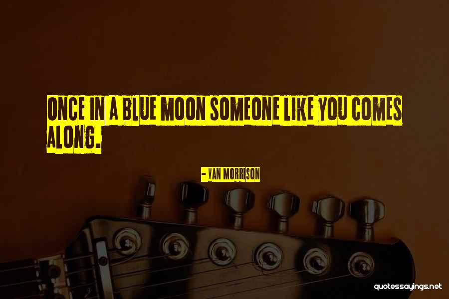 Van Morrison Quotes 1100304