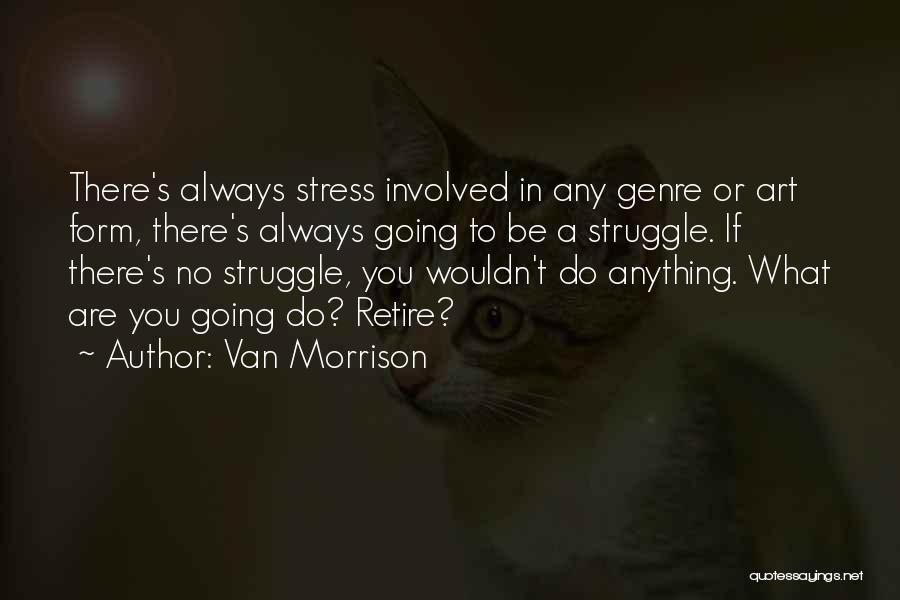 Van Morrison Quotes 1657603