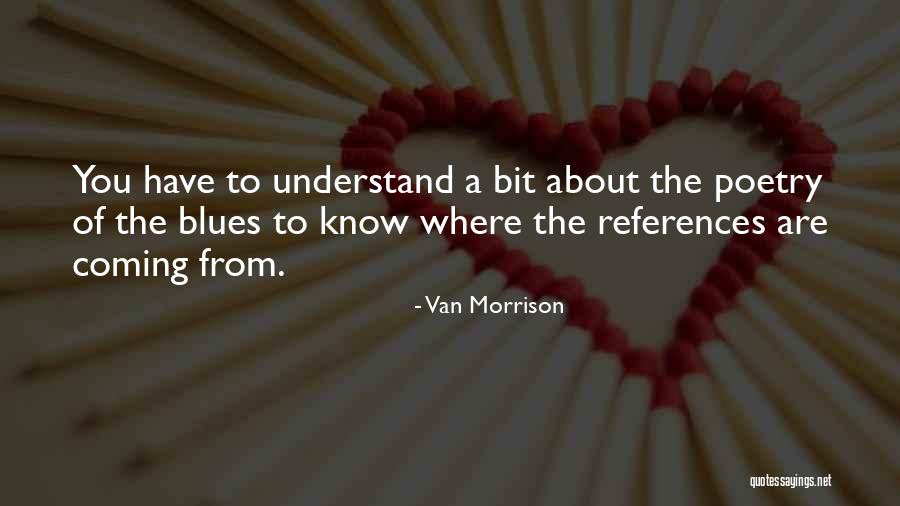 Van Morrison Quotes 1749257