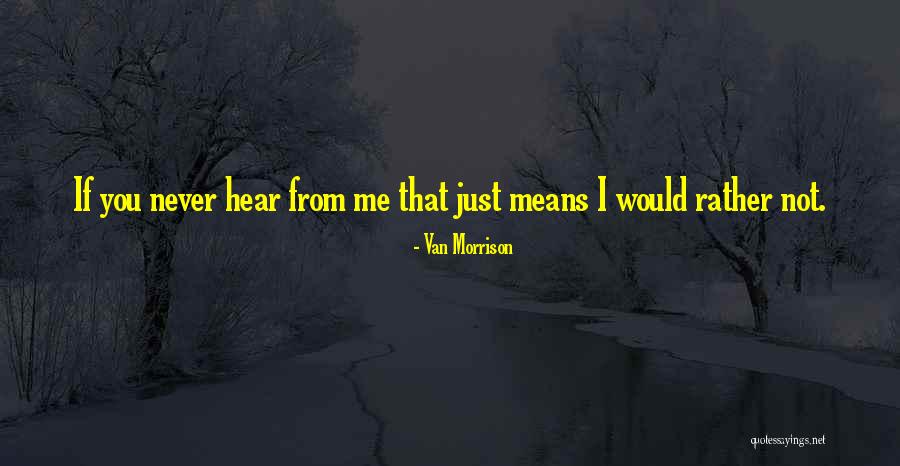 Van Morrison Quotes 2173068 Van Morrison Quotes 2173068