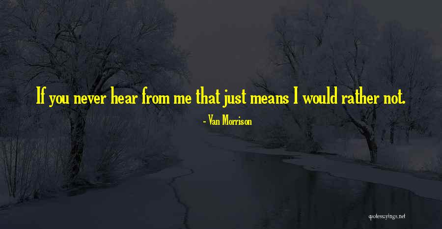 Van Morrison Quotes 2173068