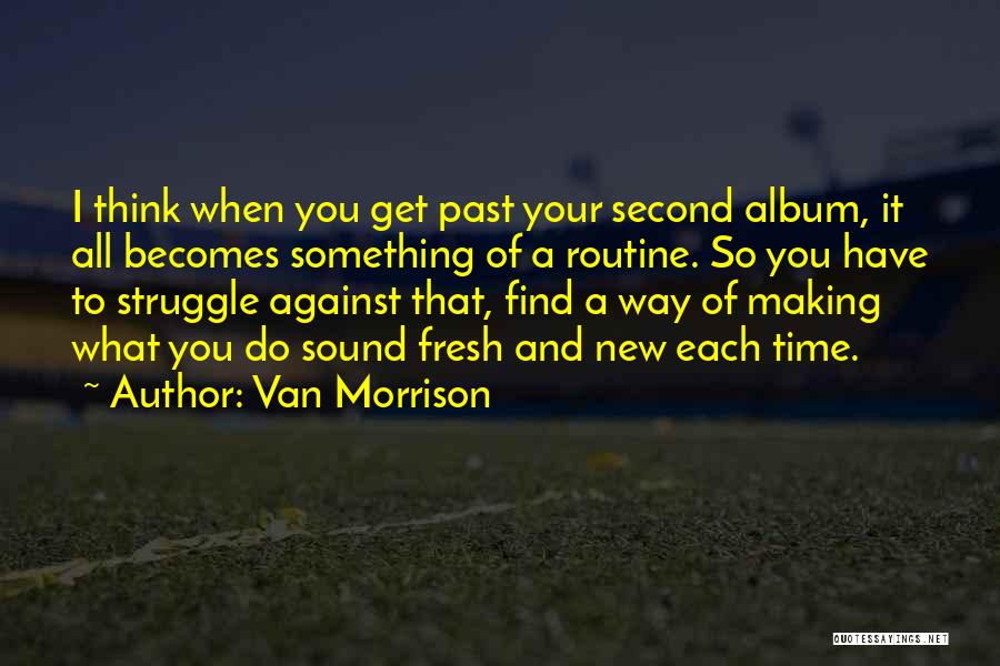 Van Morrison Quotes 2184582