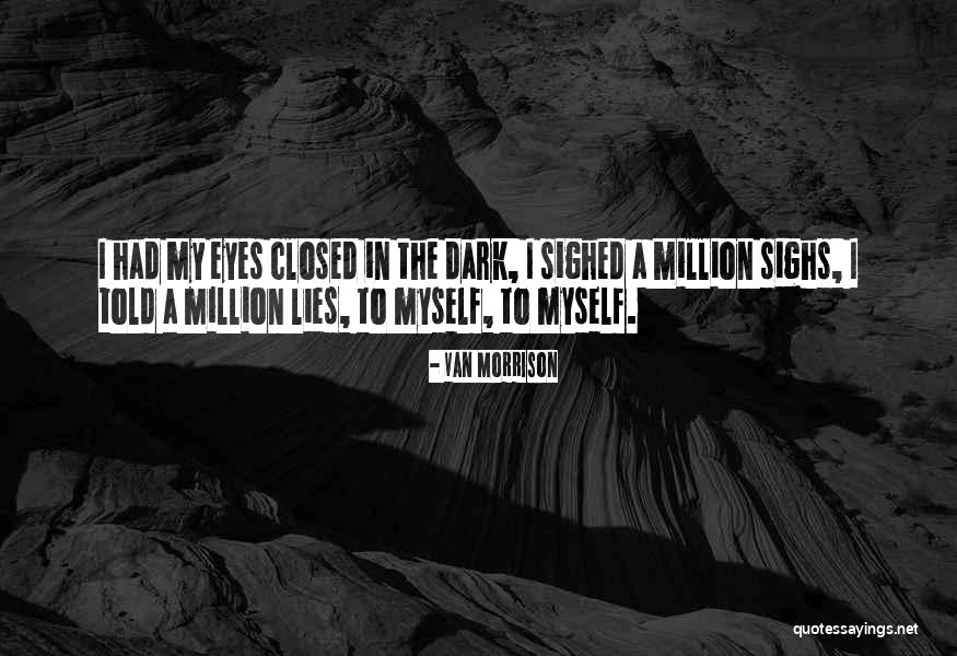Van Morrison Quotes 987567 Van Morrison Quotes 987567