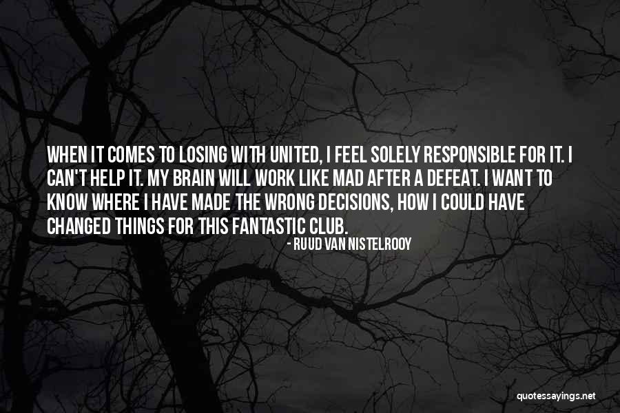 Van Nistelrooy Quotes By Ruud Van Nistelrooy Van Nistelrooy Quotes By Ruud Van Nistelrooy