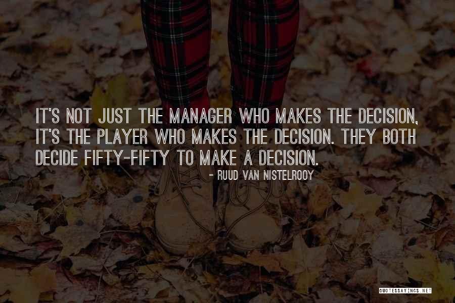 Van Nistelrooy Quotes By Ruud Van Nistelrooy Van Nistelrooy Quotes By Ruud Van Nistelrooy