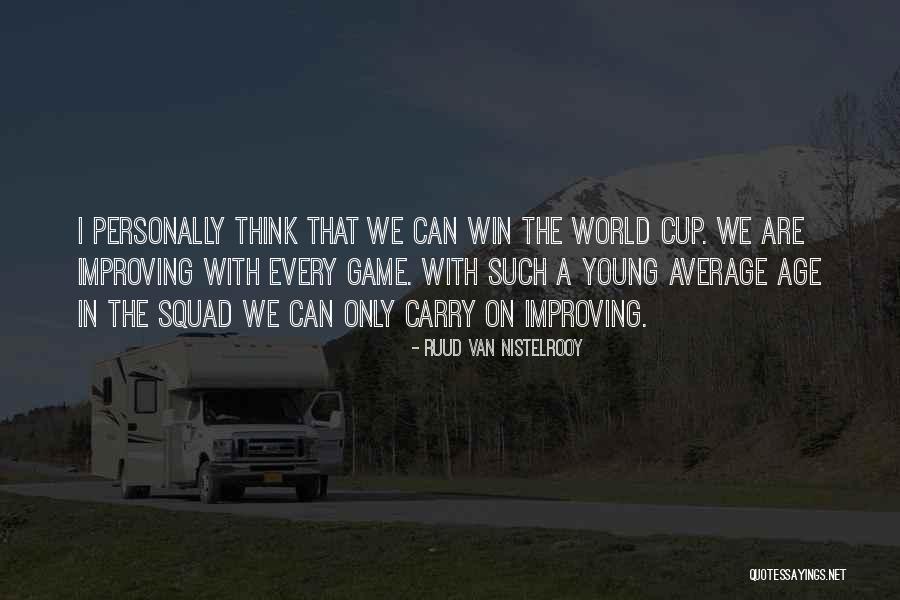 Van Nistelrooy Quotes By Ruud Van Nistelrooy Van Nistelrooy Quotes By Ruud Van Nistelrooy