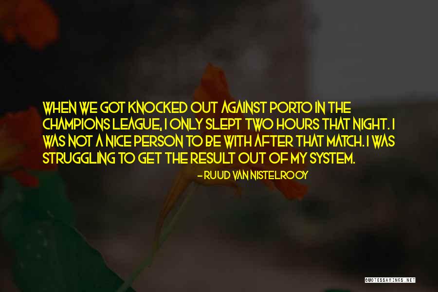 Van Nistelrooy Quotes By Ruud Van Nistelrooy Van Nistelrooy Quotes By Ruud Van Nistelrooy