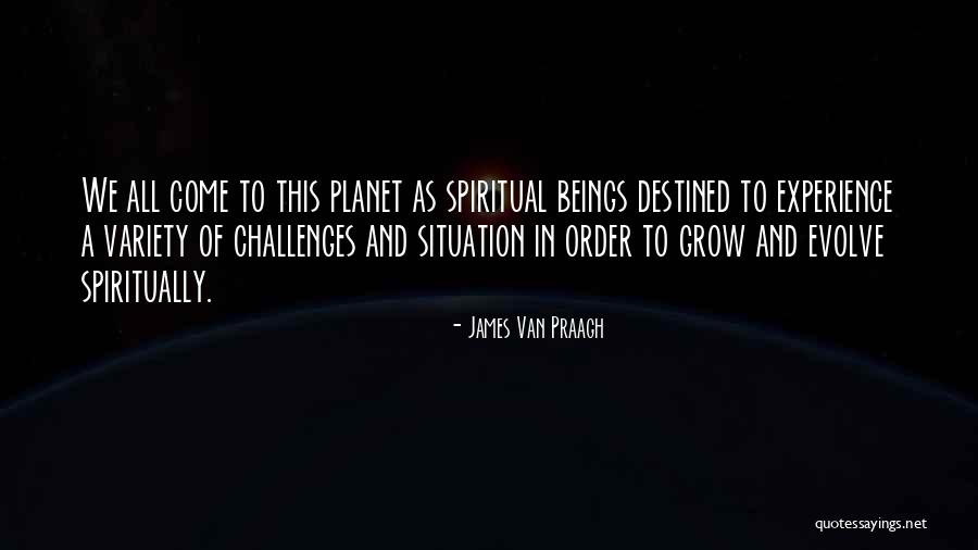 Van Praagh Quotes By James Van Praagh Van Praagh Quotes By James Van Praagh