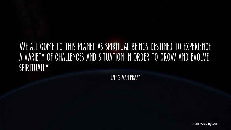 Van Praagh Quotes By James Van Praagh