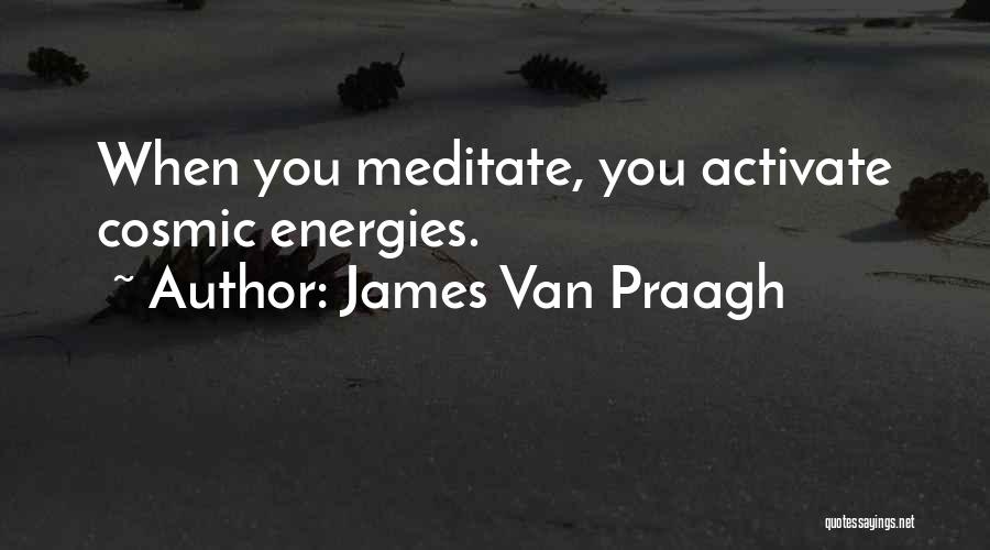Van Praagh Quotes By James Van Praagh