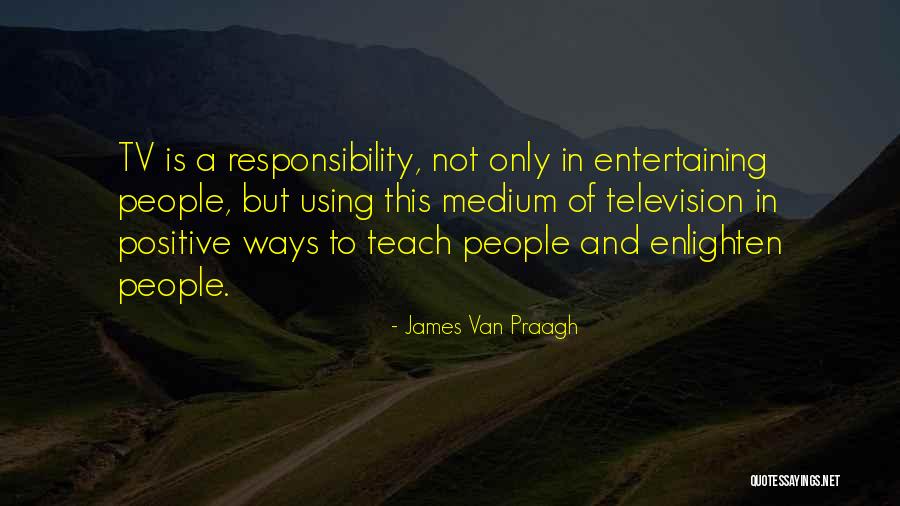 Van Praagh Quotes By James Van Praagh