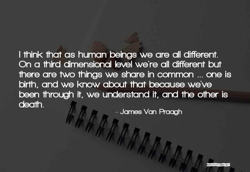 Van Praagh Quotes By James Van Praagh