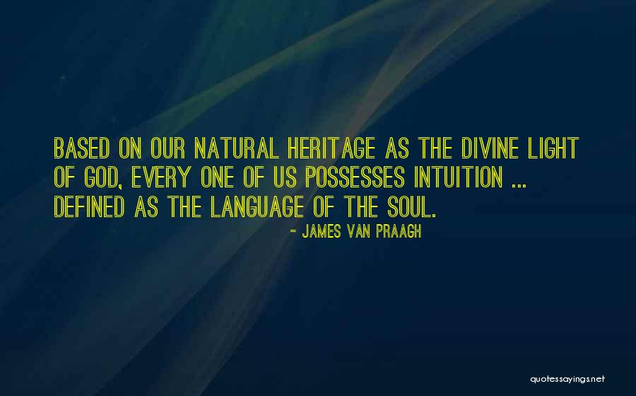 Van Praagh Quotes By James Van Praagh