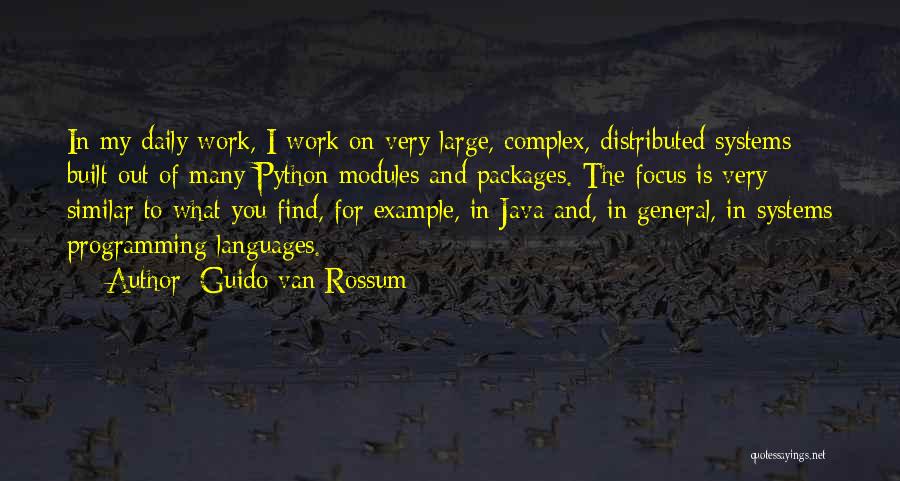 Van Rossum Quotes By Guido Van Rossum