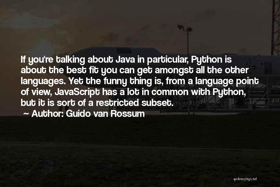 Van Rossum Quotes By Guido Van Rossum