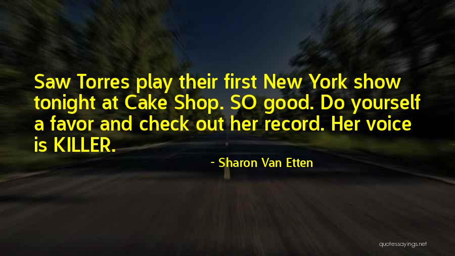 Van Shop Quotes By Sharon Van Etten Van Shop Quotes By Sharon Van Etten