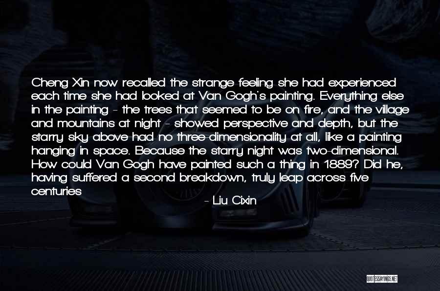 Van Trees Quotes By Liu Cixin Van Trees Quotes By Liu Cixin