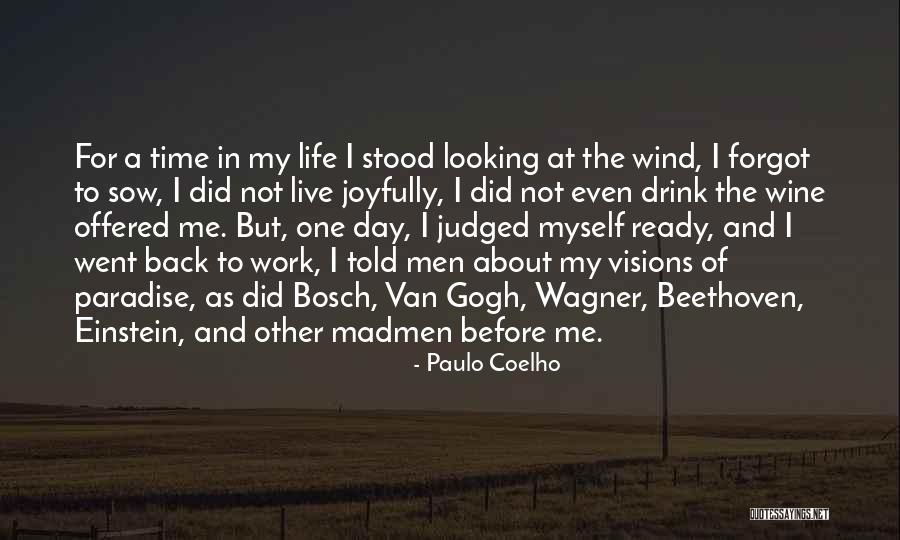 Van Wagner Quotes By Paulo Coelho Van Wagner Quotes By Paulo Coelho