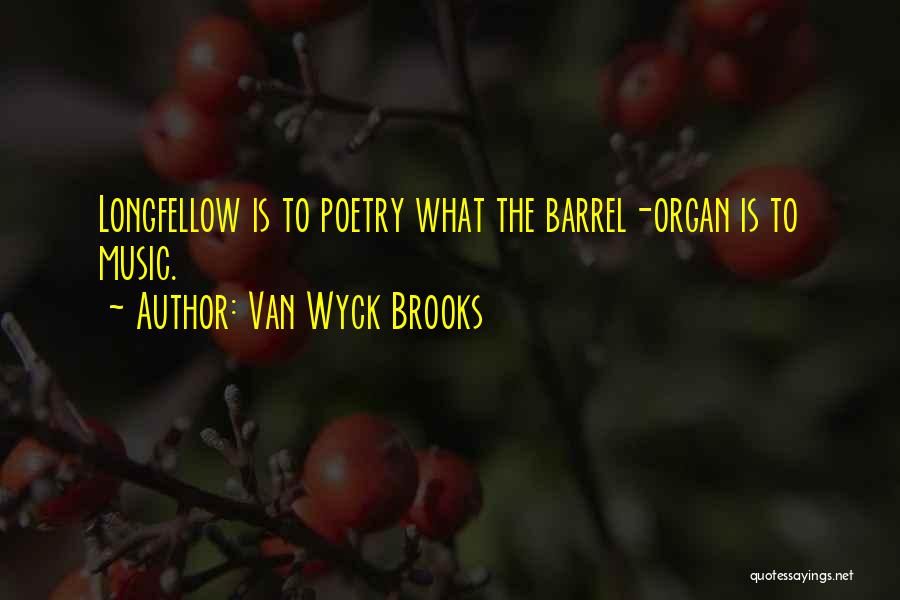 Van Wyck Brooks Quotes 1090762