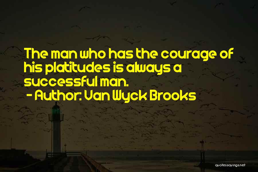 Van Wyck Brooks Quotes 1227760