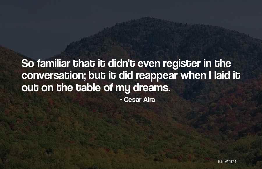 Vanackere Quotes By Cesar Aira Vanackere Quotes By Cesar Aira