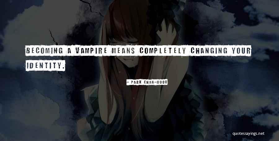 Vanarsdale Funeral Quotes By Park Chan-wook Vanarsdale Funeral Quotes By Park Chan-wook
