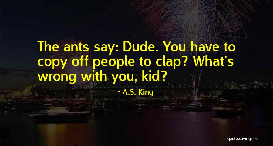 Vanasse Lehr Quotes By A.S. King Vanasse Lehr Quotes By A.S. King