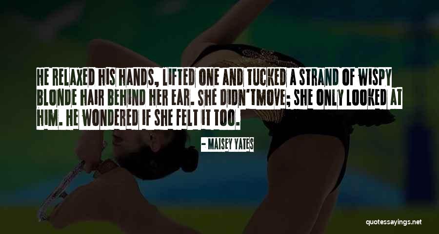 Vanbanpapluat Quotes By Maisey Yates Vanbanpapluat Quotes By Maisey Yates